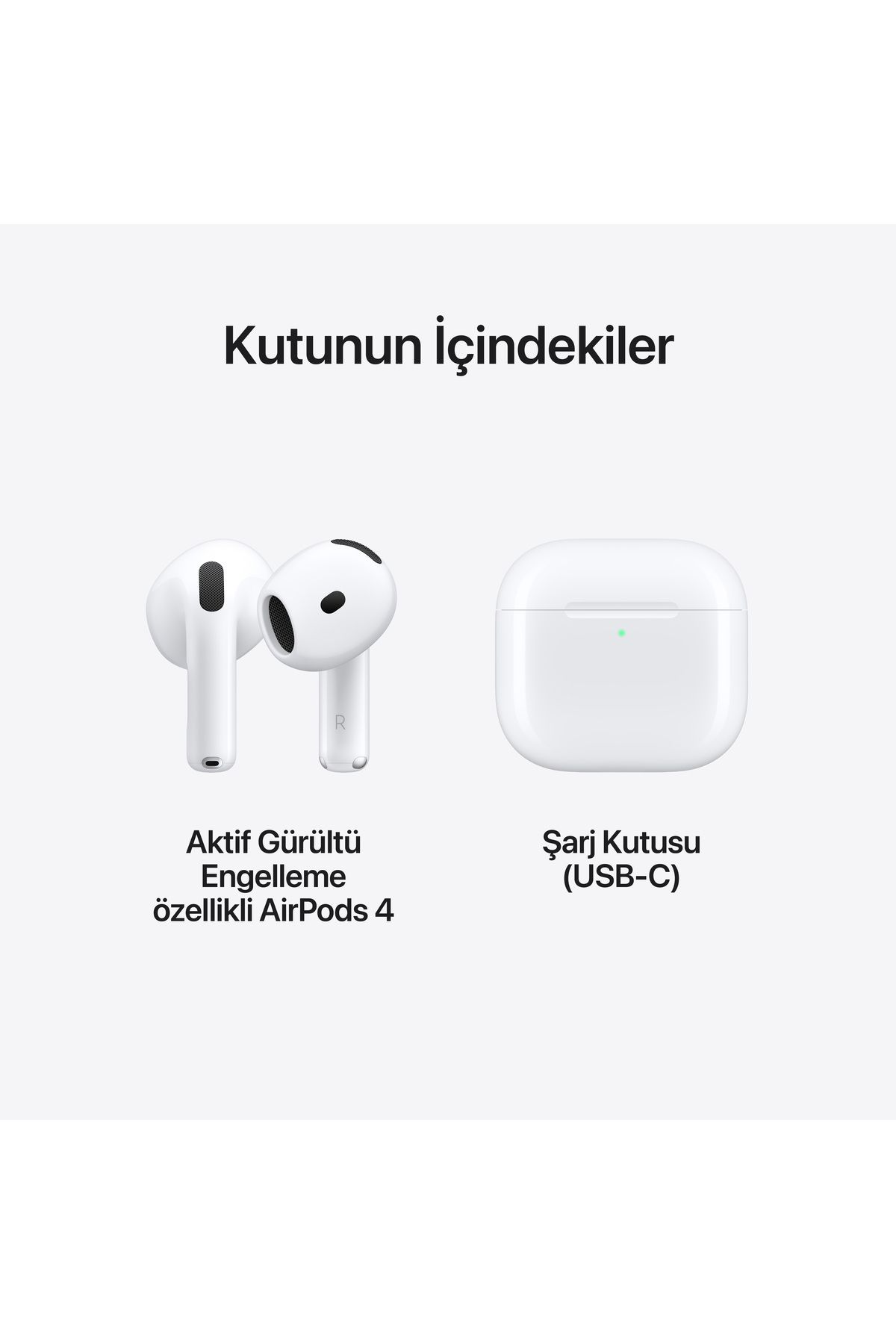 Apple AirPods 4 Aktif Gürültü Engelleme Özellikli Apple AirPods 4 Aktif Gürültü Engelleme Özellikli